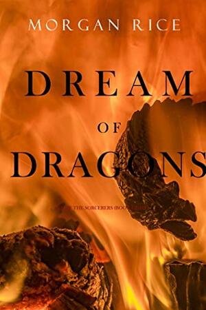 Dream of Dragons by Morgan Rice
