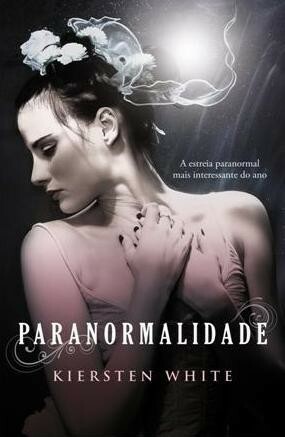 Paranormalidade by Inês Castro, Kiersten White