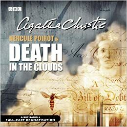Death in the Clouds: A BBC Radio 4 Full-Cast Dramatisation by Agatha Christie