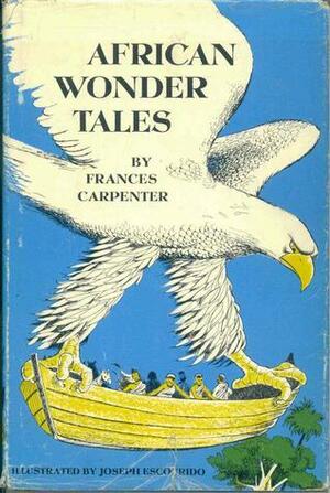 African Wonder Tales by Frances Carpenter