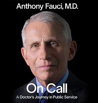 On Call: A Doctor's Journey in Public Service by Anthony Fauci
