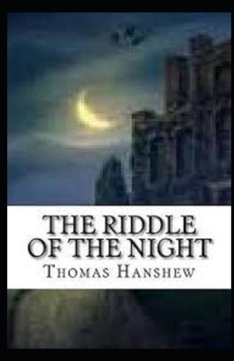 The Riddle of the Night Illustrated by Thomas Hanshew