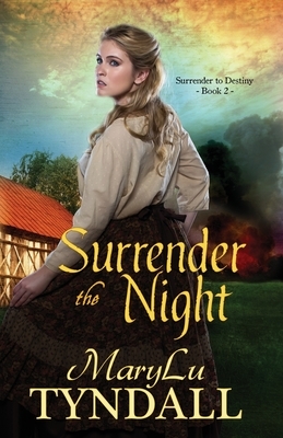 Surrender the Night by Marylu Tyndall