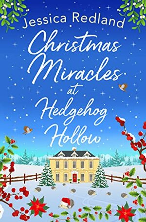 Christmas Miracles at Hedgehog Hollow  by Jessica Redland