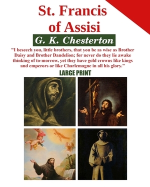 St. Francis of Assisi by G.K. Chesterton