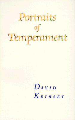 Portraits of Temperament by David Keirsey