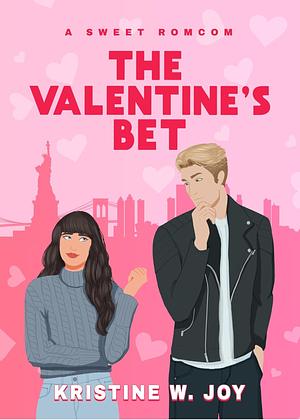 The Valentine's Bet by Kristine W. Joy