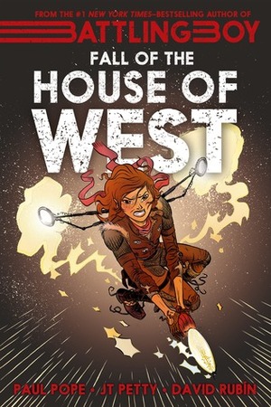 The Fall of the House of West by Paul Pope, J.T. Petty, David Rubín