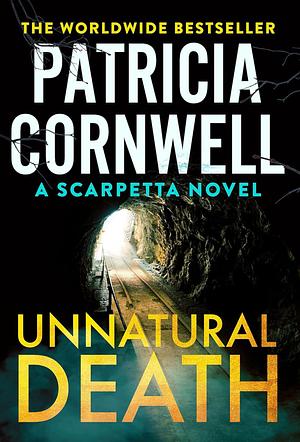 Unnatural Death: A Scarpetta Novel by Patricia Cornwell