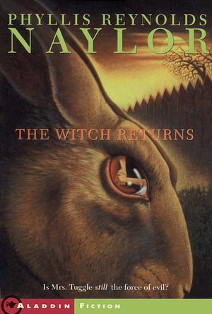 The Witch Returns by Phyllis Reynolds Naylor