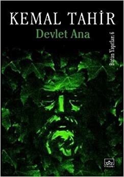 Devlet Ana by Kemal Tahir