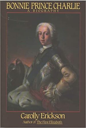 Bonnie Prince Charlie by Carolly Erickson