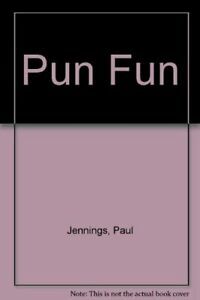 Pun Fun by Paul Jennings