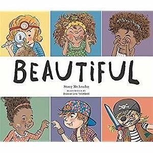 Beautiful with Read along CD by Stacy McAnulty, Stacy McAnulty