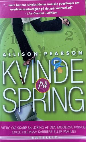 Kvinde på spring by Allison Pearson, Allison Pearson