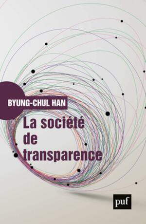 La société de transparence by Byung-Chul Han