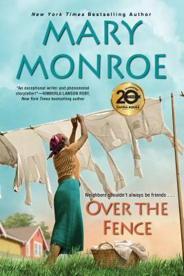 Over the Fence by Mary Monroe