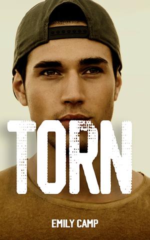 Torn by Emily Camp, Emily Camp