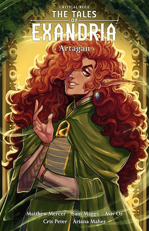 Critical Role: Tales of Exandria Volume 2 - Artagan by Matthew Mercer, Sam Maggs