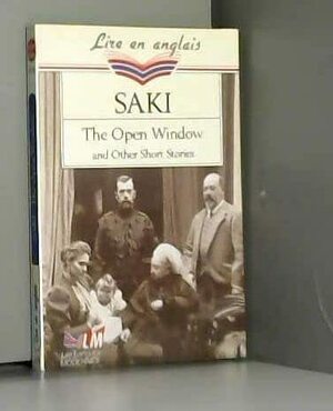 The Open Window and Other Short Stories by Saki