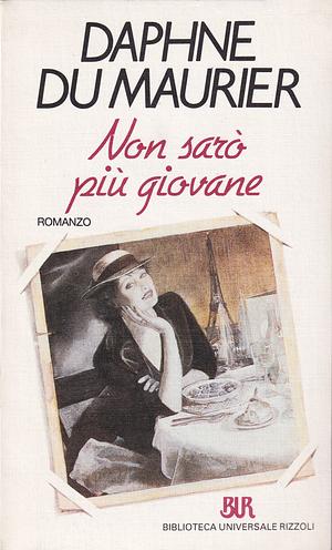 Non sarò più giovane by Daphne du Maurier