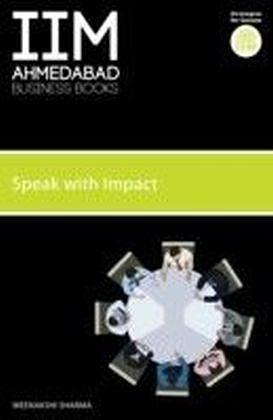 IIMA-Speak with Impact: Speak With Impact by Meenakshi Sharma