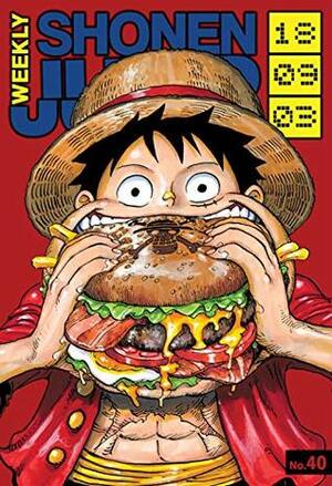 Weekly Shonen Jump Vol. 341: 09/03/2018 by Naoshi Komi, Daisuke Ashihara, Yamato Yamamoto, Kōhei Horikoshi, Kazue Kato, Daisuke Furuya, Katsura Hoshino, ONE, Eiichiro Oda, Yusuke Murata, Mitsutoshi Shimabukuro, Shun Saeki, Yûki Tabata, Yuto Tsukuda, Takaya Kagami