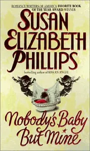 Nobody's Baby But Mine by Susan Elizabeth Phillips