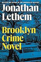 Brooklyn Crime Novel by Jonathan Lethem