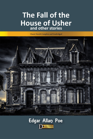 The Fall of the House of Usher and other stories by Edgar Allan Poe