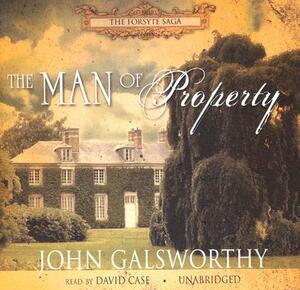 The Man of Property by John Galsworthy