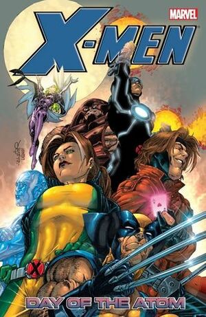 X-Men: Day of the Atom by Chuck Austen, Chris Claremont, Salvador Larroca