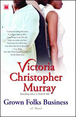 Grown Folks Business by Victoria Christopher Murray