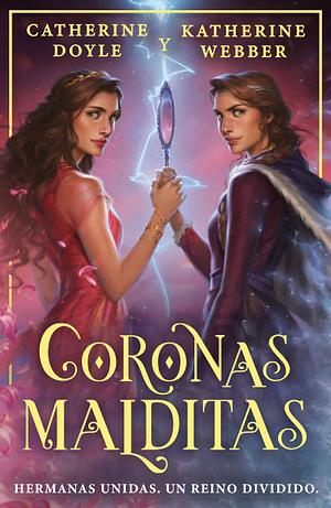 Coronas Malditas by Katherine Webber, Catherine Doyle