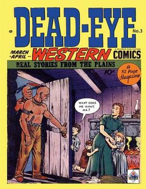 Dead-Eye Western Comics #3 by Hillman Publication