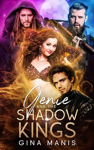 Genie and the Shadow Kings by Gina Manis