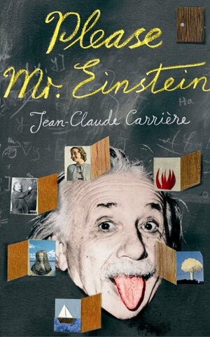 Please Mr Einstein by Jean-Claude Carrière
