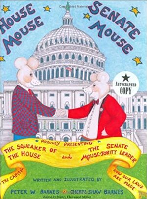 House Mouse, Senate Mouse by Peter W. Barnes