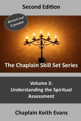 Understanding the Spiritual Assessment by Chaplain Keith Evans