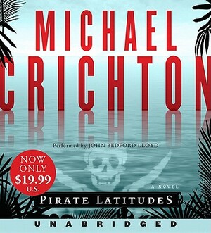 Pirate Latitudes by Michael Crichton