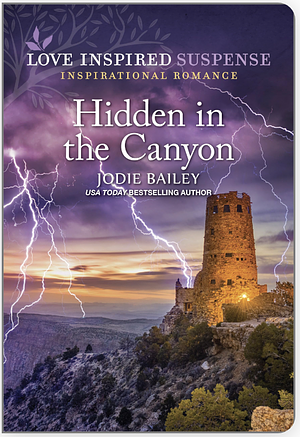 Hidden in the Canyon by Jodie Bailey