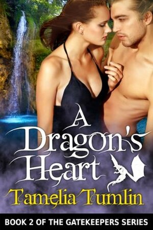 A Dragon's Heart by Tamelia Tumlin