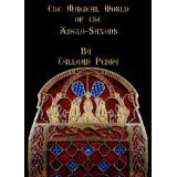 The Magical World of the Anglo-Saxons by Drew Thomas, Tylluan Penry