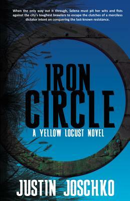 Iron Circle by Justin Joschko