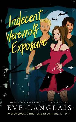 Indecent Werewolf Exposure by Eve Langlais