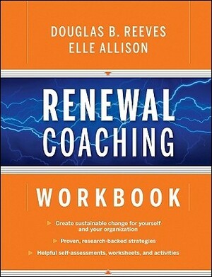 Renewal Coaching Workbook by Elle Allison, Douglas B. Reeves