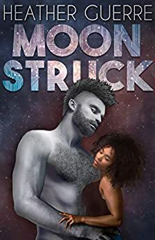 Moon Struck by Heather Guerre