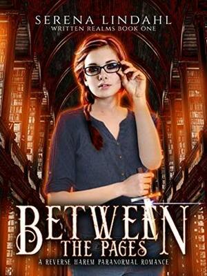 Between The Pages by Serena Lindahl