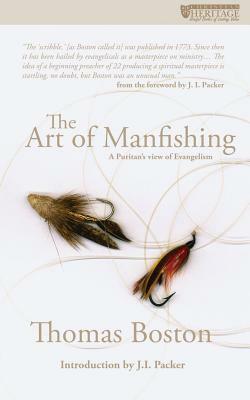Art of Manfishing by J.I. Packer, Thomas Boston