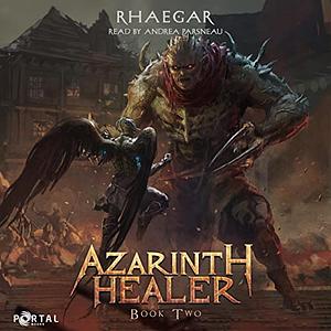 Azarinth Healer: Book Two by Rhaegar